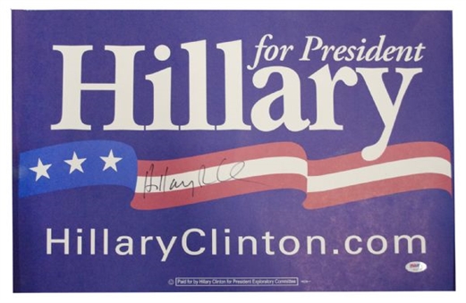Hillary Rodham Clinton Signed Presidential Campaign Sign (PSA/DNA)